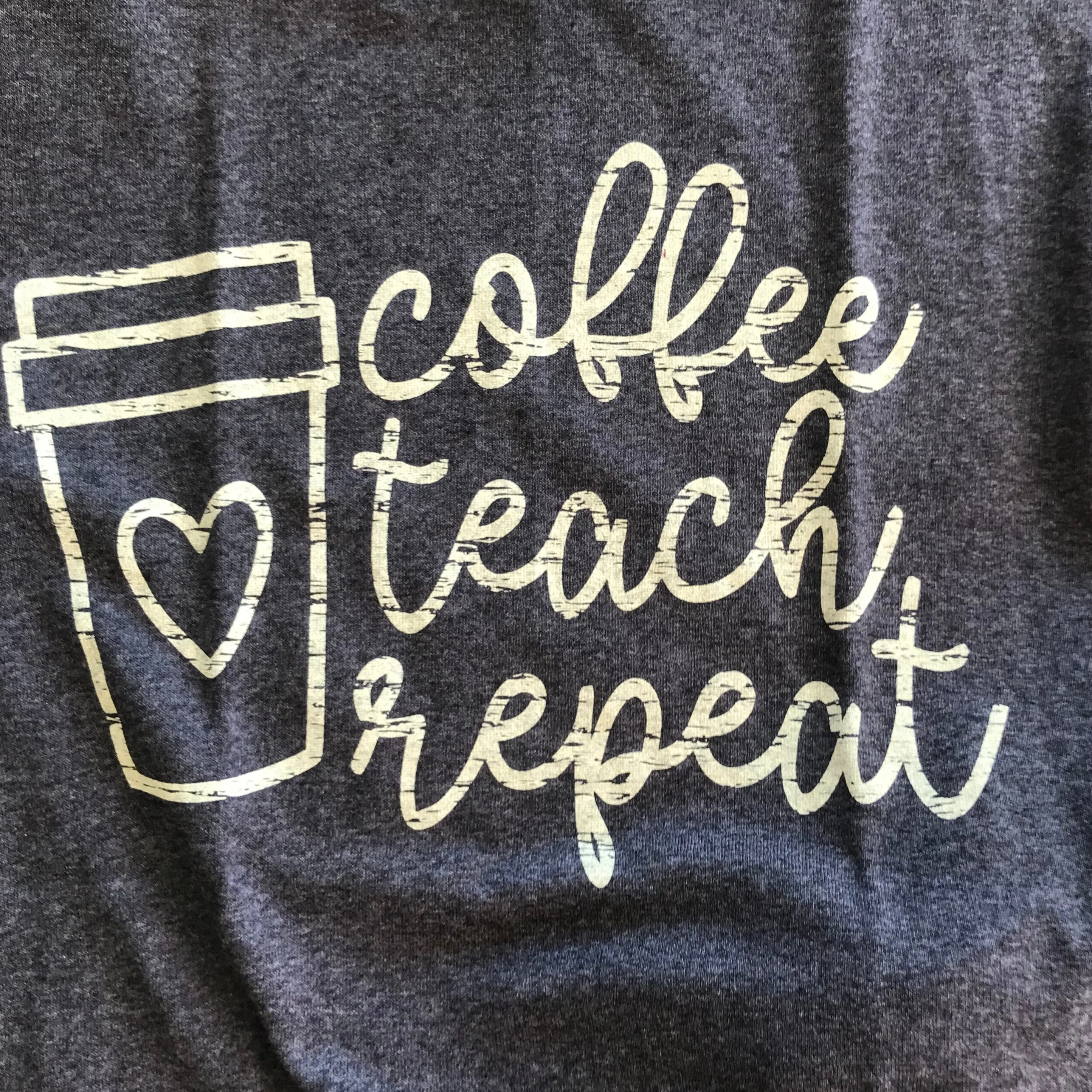 Coffee Teach Repeat Tee