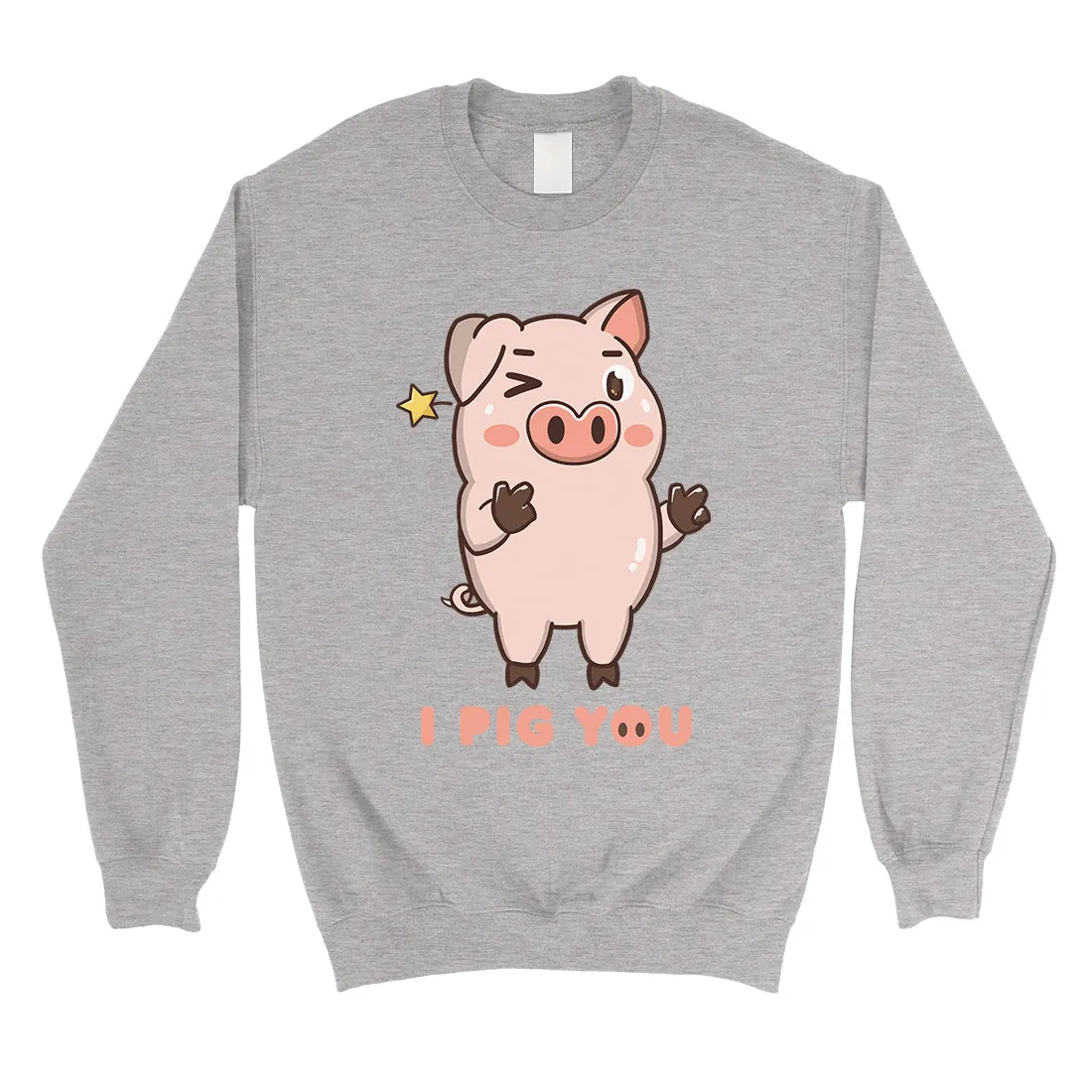 I Pig You Unisex Crewneck Sweatshirt Funny Anniversary Couples Gift